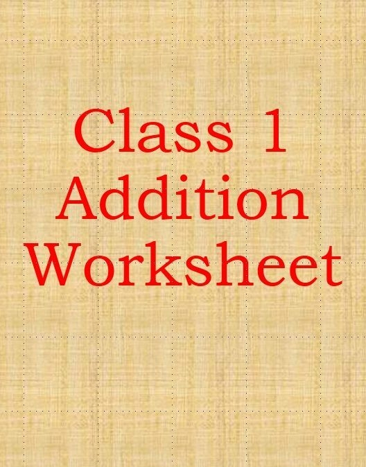 Class 1 Addition Worksheet