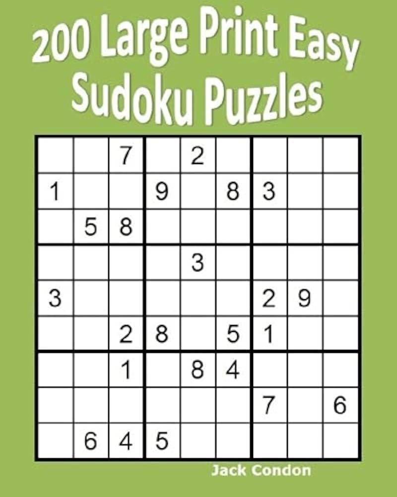 200 Large Print Easy Sudoku Puzzles