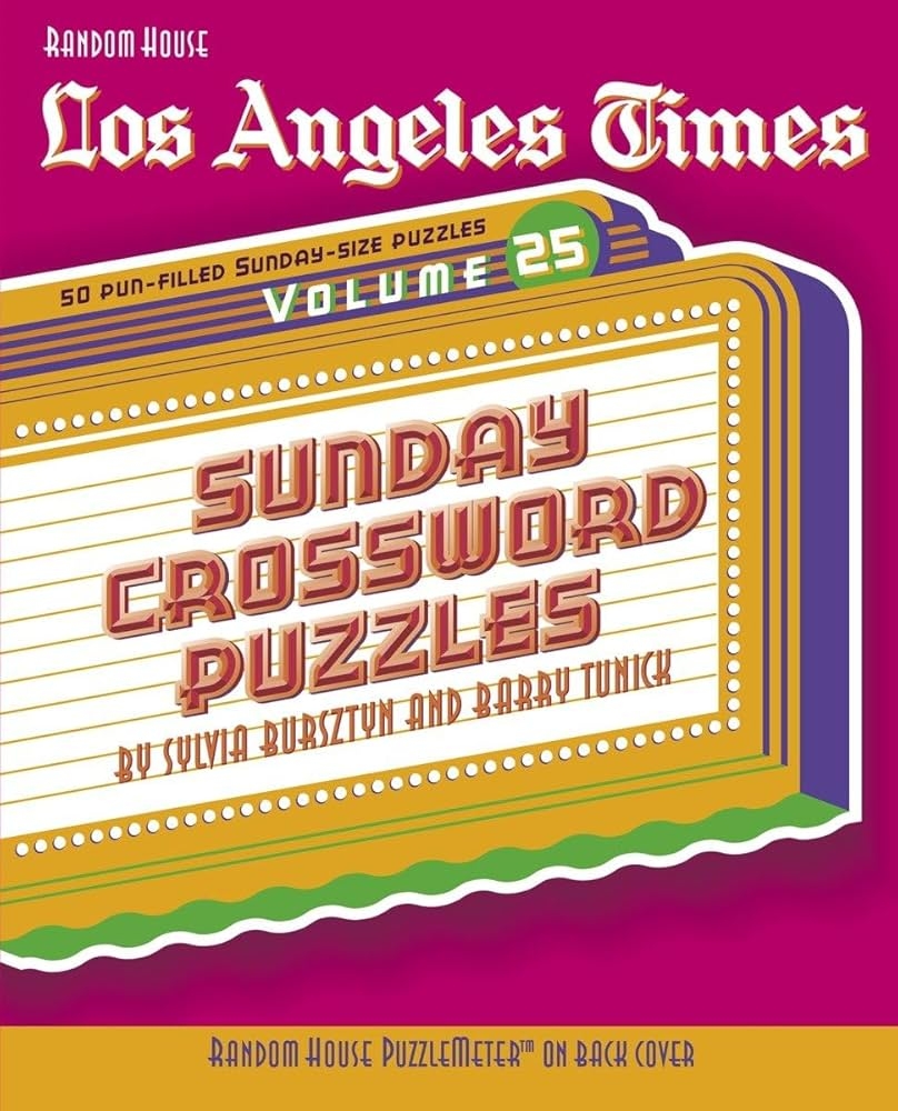 Los Angeles Times Sunday Crossword Puzzles Volume 25 The Los Angeles Times 
