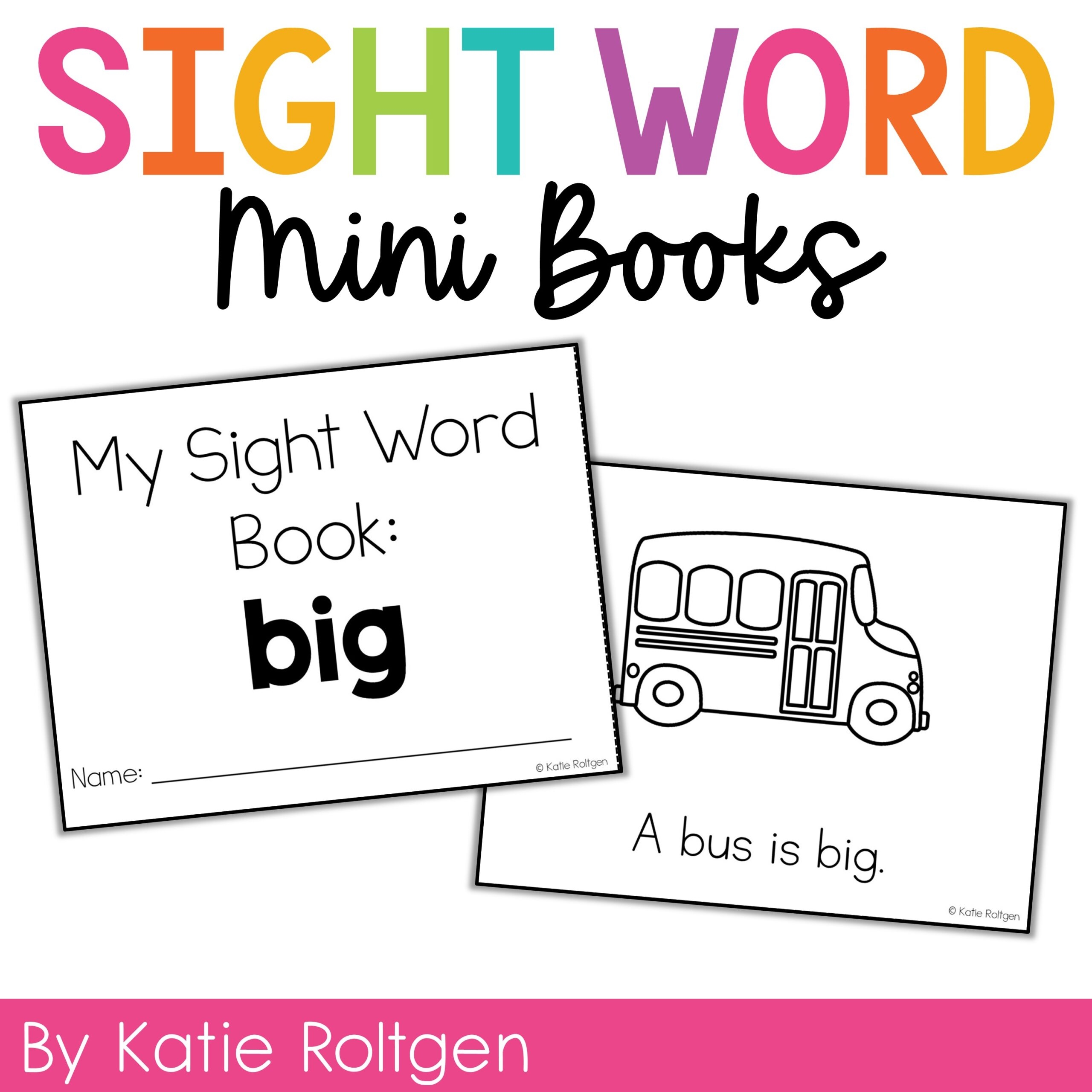 Sight Word Mini Book Big Katie Roltgen Teaching